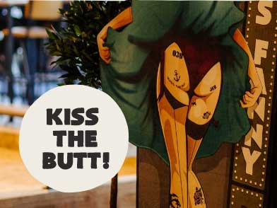 Kiss the butt